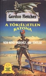 A tök(él)etlen katona 2